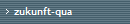 zukunft-qua