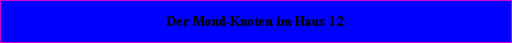 Der Mond-Knoten befindet sich im Haus = 12