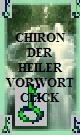 zum Vorwort fuer Chiron hier clicken